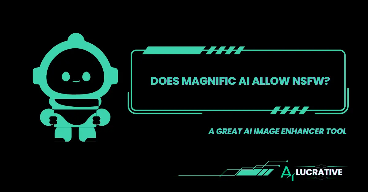 Does Magnific Ai Allow NSFW in 2024? A Detailed Analysis.