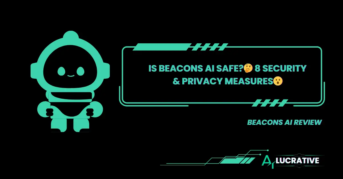 Is Beacons Ai Safe? 8 Shocking😮 Security & Privacy Measures