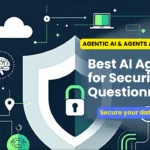AI Agents For Security Questionnaire
